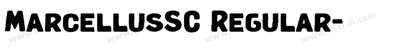 MarcellusSC Regular字体转换 MarcellusSC Regular字体转换
